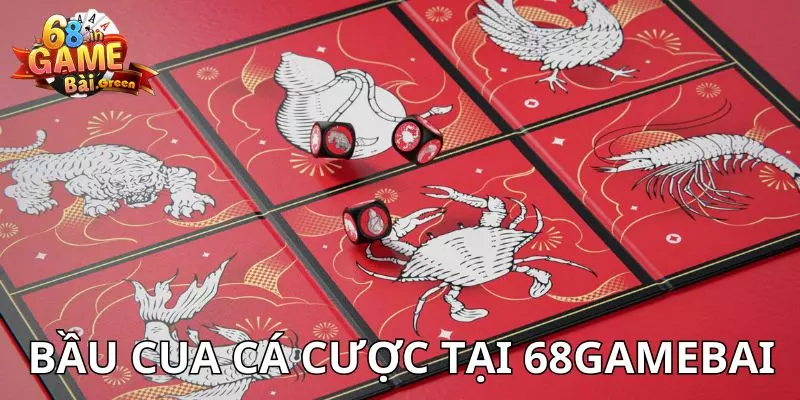 Bầu cua cá cược Tìm hiểu về tựa game Bầu cua cá cược tại 68gamebai