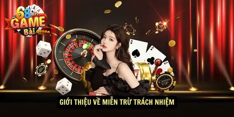 Miễn trừ trách nhiệm 68gb 1 Điều khoản miễn trừ tại nhà cái