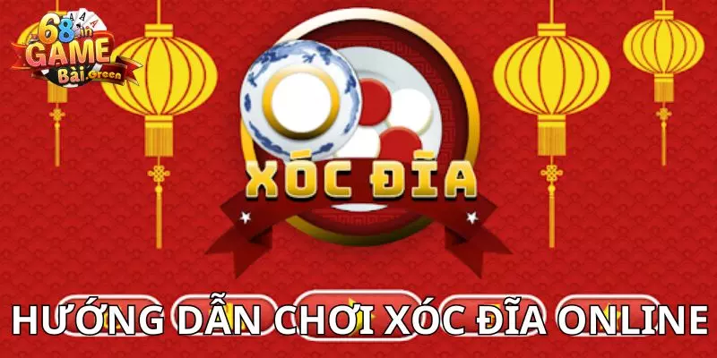 Xóc đĩa trực tuyến Hướng dẫn cách chơi xóc đĩa cơ bản cho tân cược thủ