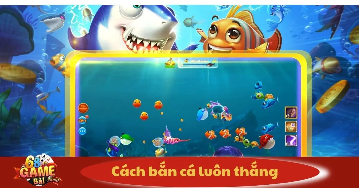 Cách Bắn Cá Luôn Thắng: Chiến Thuật Kiếm Nhiều Tiền Nhất 2 Cách Bắn Cá Luôn Thắng: Những Sai Lầm Cần Tránh Khi Chơi Bắn Cá